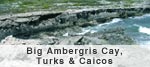 Big Ambergris Cay, Turks & Caicos
